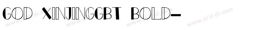 God XinJingGBT Bold字体转换
